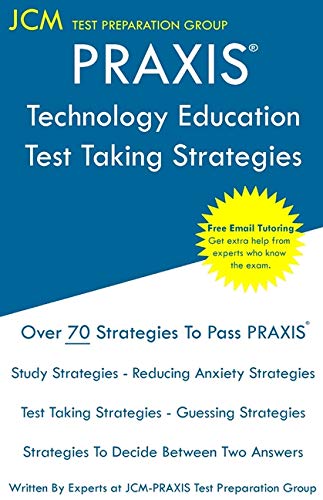 PRAXIS Technology Education - Test Taking Strategies [Paperback]