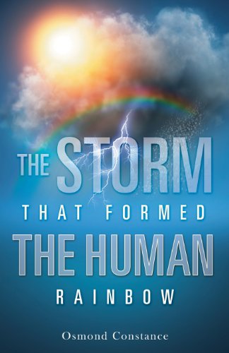 The Storm That Formed The Human Rainbow [Paperback]