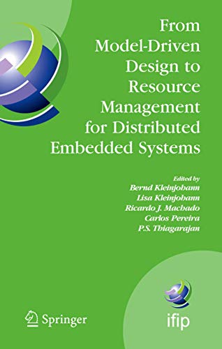 From Model-Driven Design to Resource Management for Distributed Embedded Systems [Paperback]