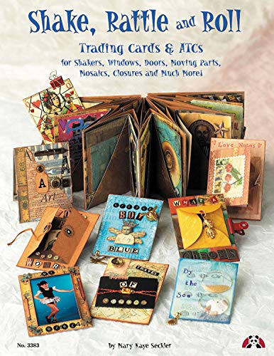 Shake, Rattle &amp Roll Trading Cards &amp ATCs for Shakers, Windows, Doors,  [Paperback]