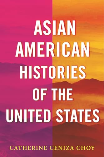 Asian American Histories of the United States [Hardcover]