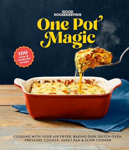 Good Housekeeping One-Pot Magic 180 Warm &amp Wonderful Recipes [Hardcover]