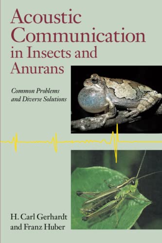 Acoustic Communication in Insects and Anurans Common Problems and Diverse Solut [Paperback]