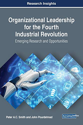 Organizational Leadership for the Fourth Industrial Revolution Emerging Researc [Hardcover]