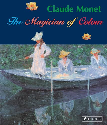 Claude Monet Magician of Color [Paperback]