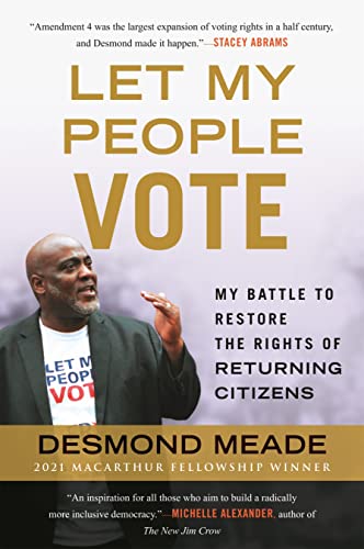 Let My People Vote My Battle to Restore the Civil Rights of Returning Citizens [Paperback]