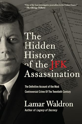 The Hidden History of the JFK Assassination The Definitive Account of the Most  [Paperback]