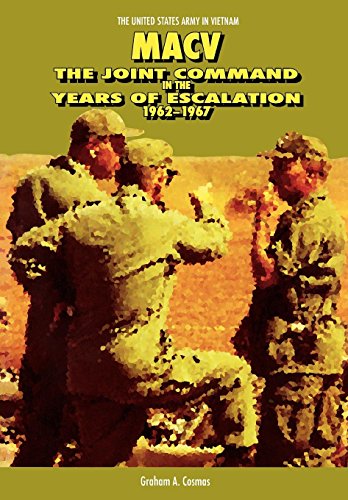 Macv  The Joint Command in the Years of Escalation, 1962-1967 [Paperback]