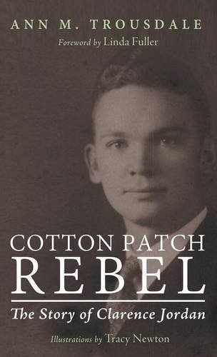 Cotton Patch Rebel [Hardcover]