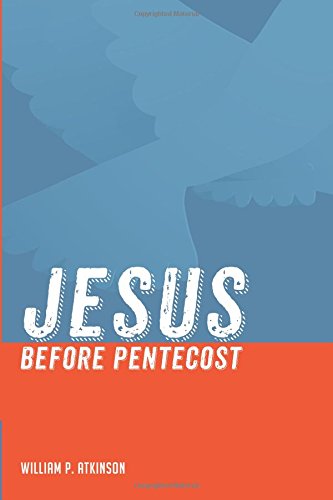 Jesus Before Pentecost [Paperback]