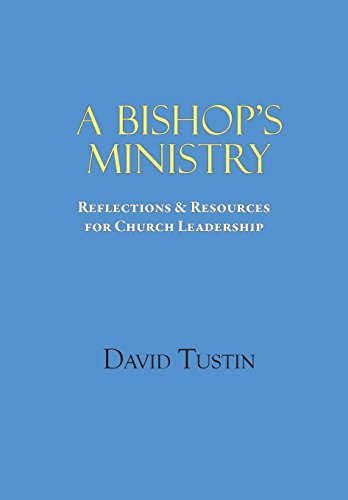 A Bishop's Ministry [Paperback]