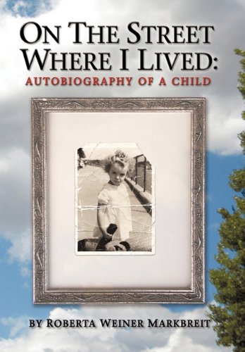 On the Street Where I Lived  Autobiography of a Child [Hardcover]
