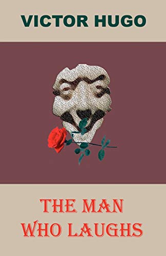 The Man Who Laughs (aka By Order Of The King L'homme Qui Rit) [Paperback]