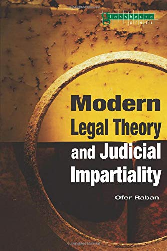 Modern Legal Theory &amp Judicial Impartiality [Paperback]