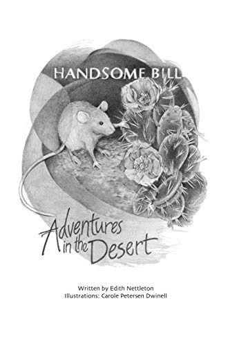 Handsome Bill Adventures In The Desert [Paperback]