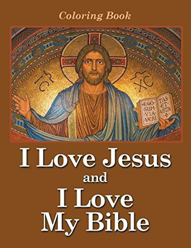 I Love Jesus and I Love My Bible  Coloring Book [Paperback]