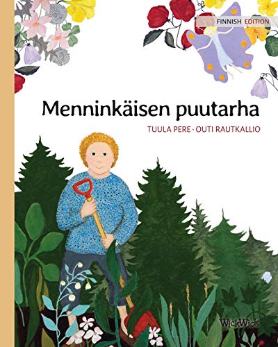 Mennink?isen Puutarha : Finnish Edition of th