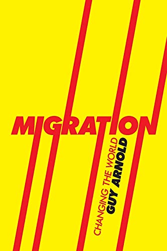 Migration Changing the World [Paperback]