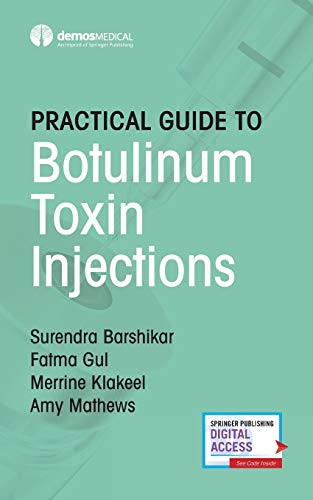 Practical Guide to Botulinum Toxin Injections [Paperback]
