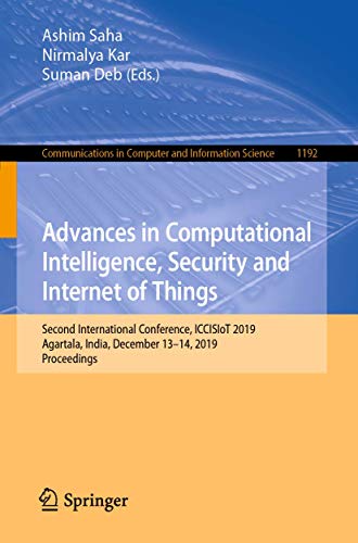 Advances in Computational Intelligence, Security and Internet of Things Second  [Paperback]