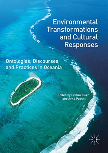 Environmental Transformations and Cultural Responses Ontologies, Discourses, an [Paperback]