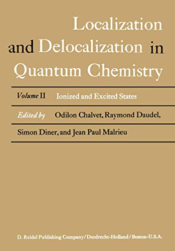 Localization and Delocalization in Quantum Chemistry Ionized and Excited States [Paperback]