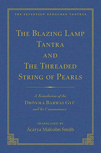 The Tantra Without Syllables (Vol 3) and The Blazing Lamp Tantra (Vol 4) A Tran [Hardcover]