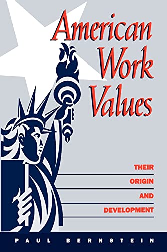 American Work Values Their Origin And Development (suny Series In The (suny Ser [Paperback]