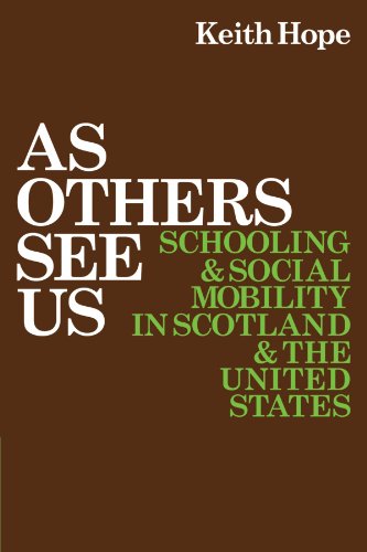 As Others See Us Schooling and Social Mobility in Scotland and the United State [Paperback]