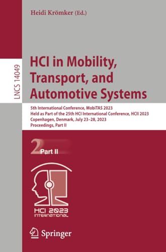 HCI in Mobility, Transport, and Automotive Systems 5th International Conference [Paperback]