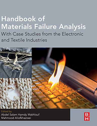 Handbook of Materials Failure Analysis With Case Studies from the Electronic an [Hardcover]