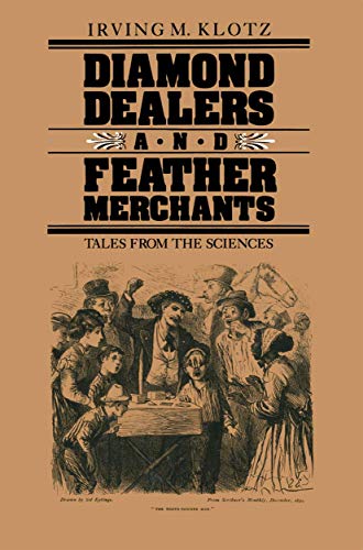 Diamond Dealers and Feather Merchants Tales from the Sciences [Paperback]