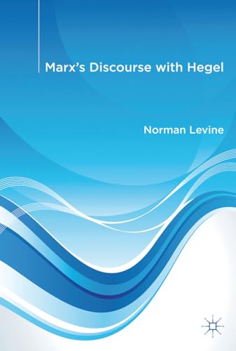 Marx's Discourse with Hegel [Hardcover]
