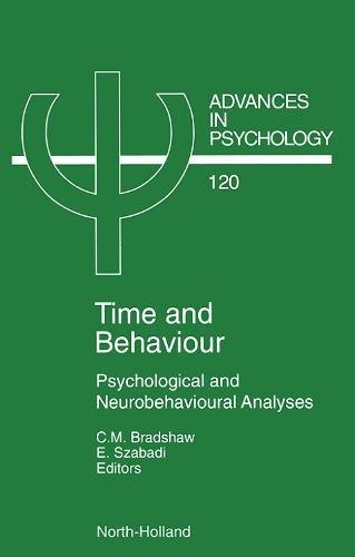 Time and Behaviour Psychological and Neurobehavioural Analyses [Hardcover]