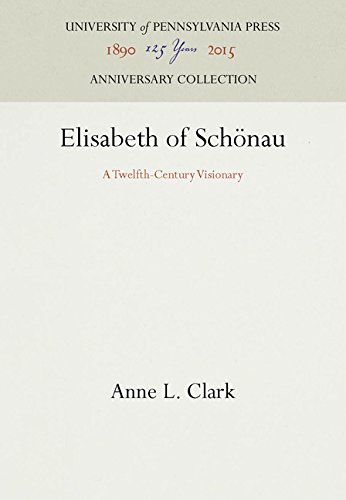 Elisabeth of Schonau  A Twelfth-Century Visionary [Hardcover]