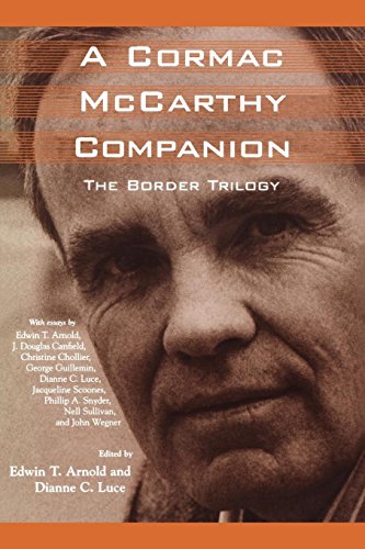 A Cormac Mccarthy Companion The Border Trilogy [Paperback]