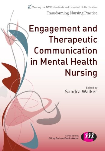 Engagement and Therapeutic Communication in Mental Health Nursing [Paperback]
