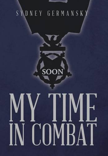 My Time In Combat [Hardcover]