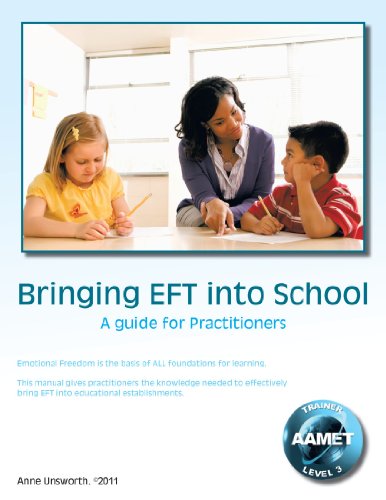 Bringing Eft Into School A Guide For Practitioners [Paperback]