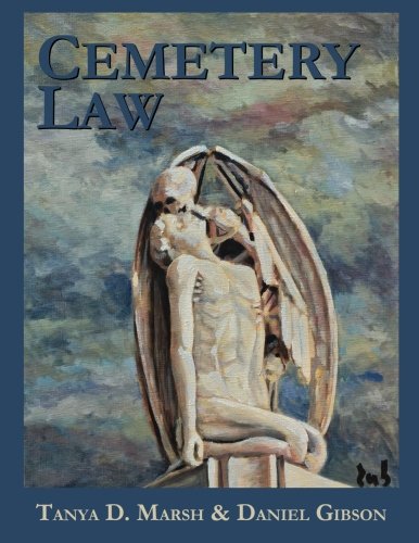 Cemetery Law The Common Law Of Burying Grounds In The United States [Paperback]