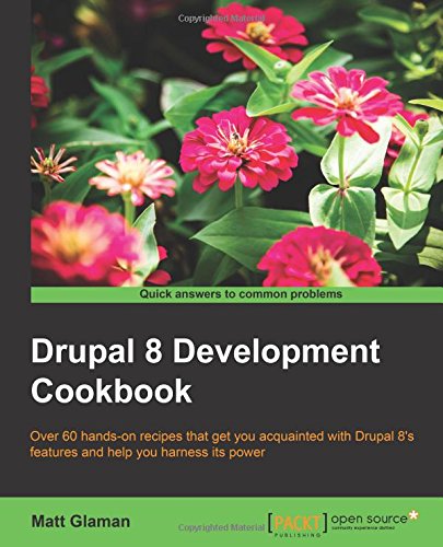 Drupal 8 Development Cookbook [Paperback]