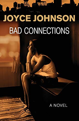 Bad Connections A Novel [Paperback]