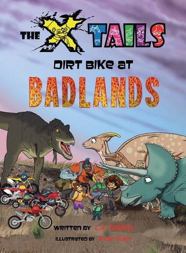 The X-Tails Dirt Bike At Badlands [Hardcover]