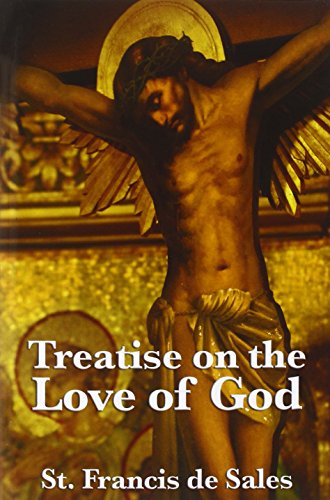 Treatise On The Love Of God [Paperback]