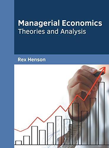 Managerial Economics Theories and Analysis [Hardcover]