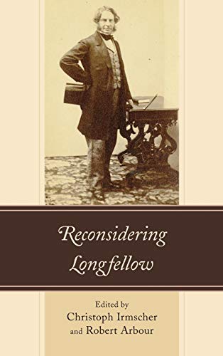 Reconsidering Longfellow [Hardcover]
