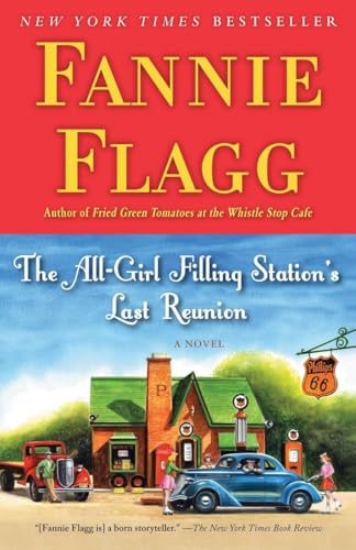 The All-Girl Filling Station's Last Reunion A Novel [Paperback]