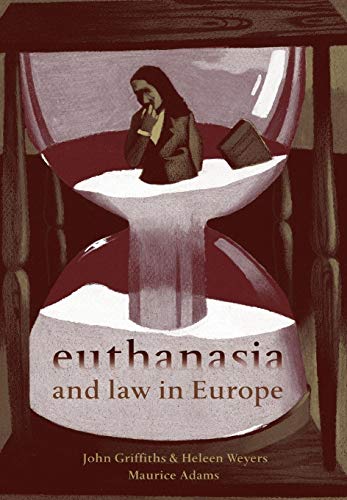 Euthanasia and Law in Europe [Hardcover]
