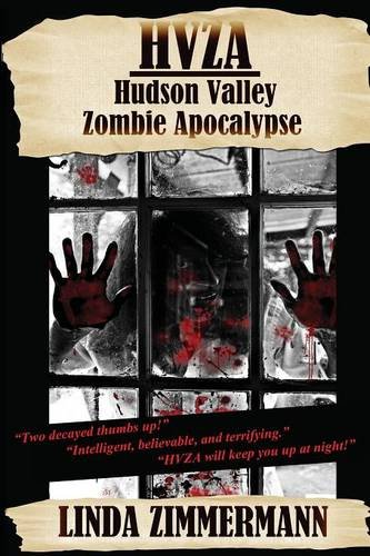 Hvza Hudson Valley Zombie Apocalypse [Paperback]