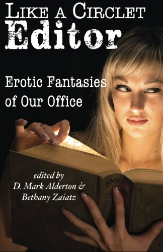 Like A Circlet Editor Erotic Fantasies Of Our Office [Paperback]